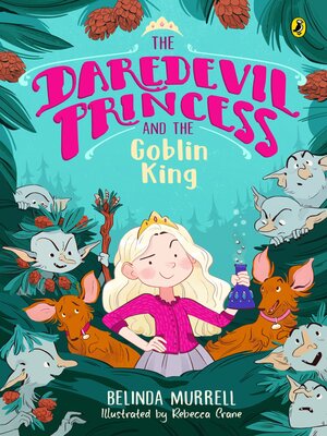 cover image of The Daredevil Princess and the Goblin King (Book 2)